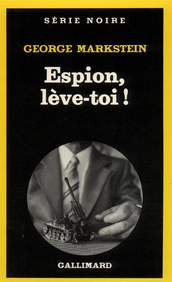 Espion, lève-toi !