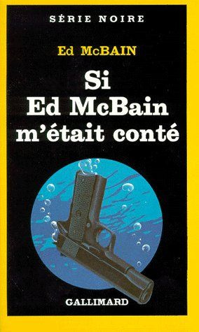 Si Ed McBain m'était conté. [nouvelles