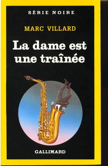 La Dame est une traînée