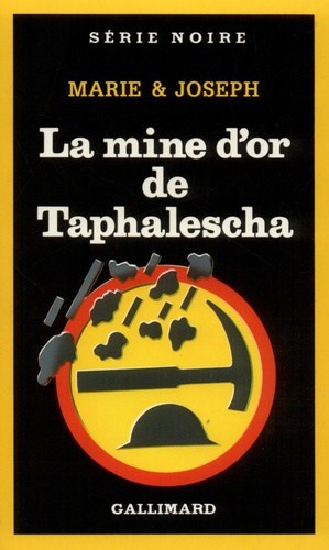 La mine d'or de Taphalescha
