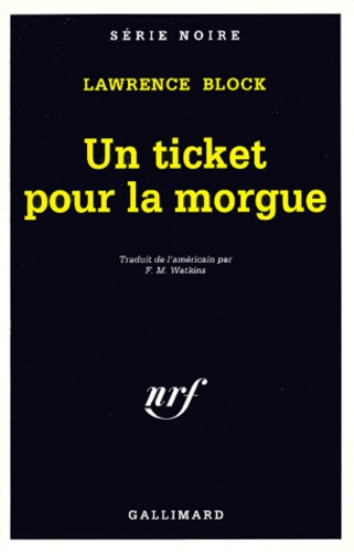 Un ticket pour la morgue
