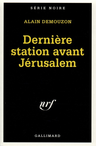 Dernière station avant Jérusalem