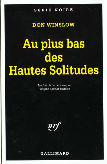 Au plus bas des hautes solitudes