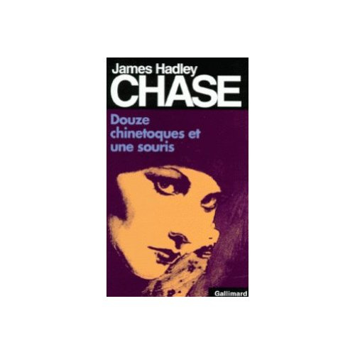 Douze Chinetoques et une souris