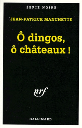 O DINGOS, O CHATEAUX !