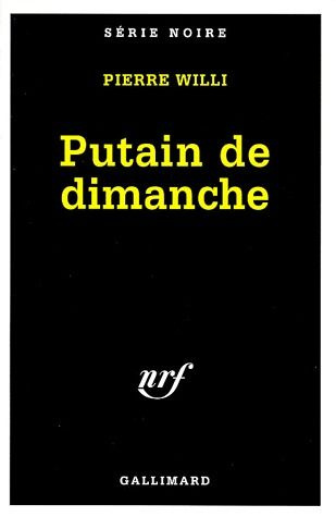 Putain de dimanche