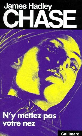 N'y mettez pas votre nez