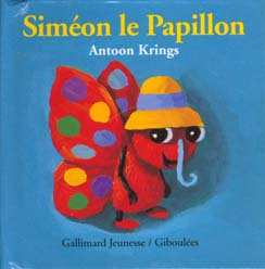 Drôles de petites bêtes N° 3 : Siméon le papillon