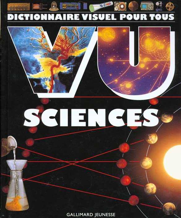 Vu sciences. Dictionnaire visuel pour tous des sciences