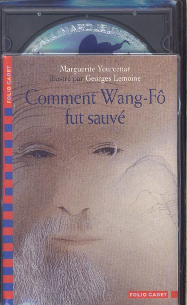 Comment Wang-Fô fut sauvé. Avec 1 CD audio