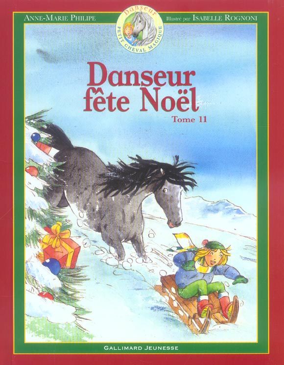 Danseur Petit cheval magique Tome 11 : Danseur fête Noël