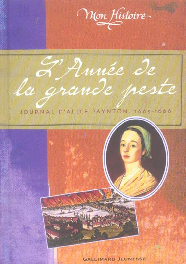 L'Année de la la grande peste. Journal d'Alice Paynton 1665-1666