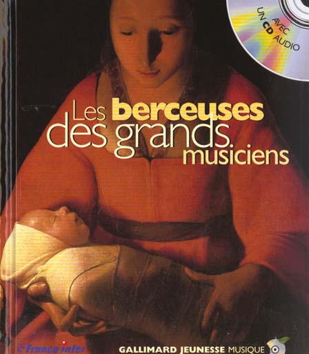 Les berceuses des grands musiciens. Avec 1 CD audio