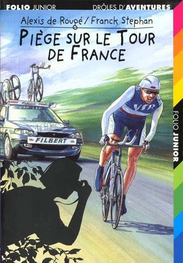 Piège sur le Tour de France