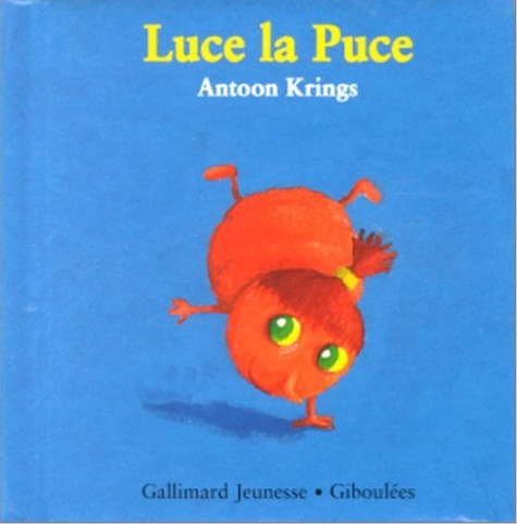 Drôles de petites bêtes N° 14 : Luce la puce