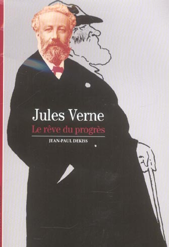 Jules Verne. Le rêve du progrès
