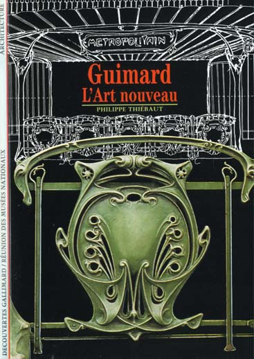 GUIMARD. L'art nouveau