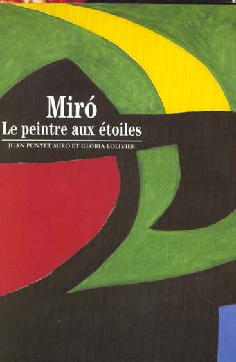 Miro. Le peintre aux étoiles