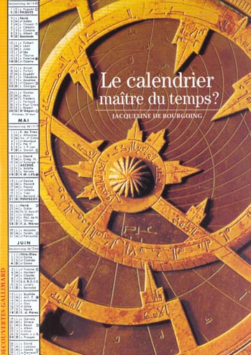 Le calendrier. Maître du temps ?