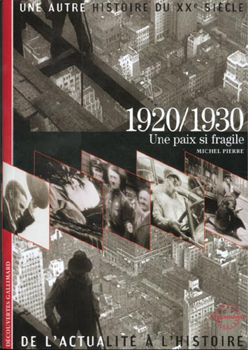 Une autre histoire du XXe siècle. Tome 3, Une paix si fragile