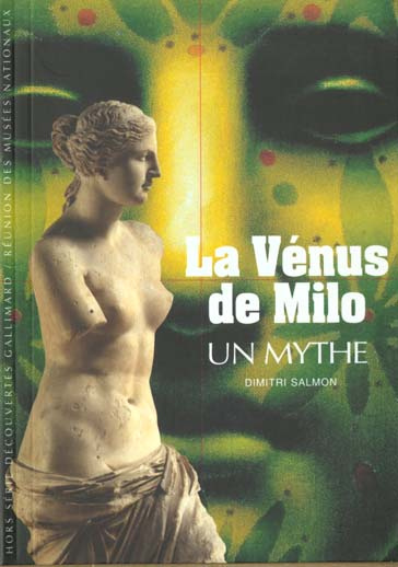 La Vénus de Milo. Un mythe
