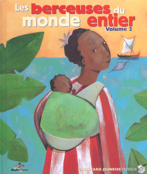 Les berceuses du monde entier. Volume 2, Livre-disque