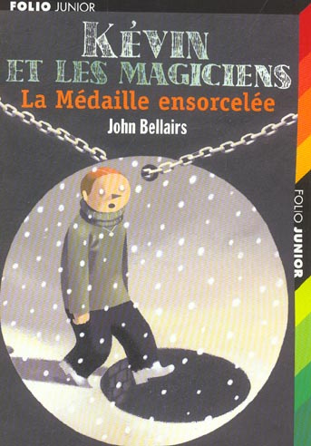 Kévin et les magiciens. La Médaille ensorcelée