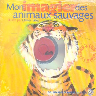 Mon imagier des animaux sauvages. Avec 1 CD audio