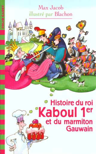 Histoire du roi Kaboul 1er et du marmiton Gauwain