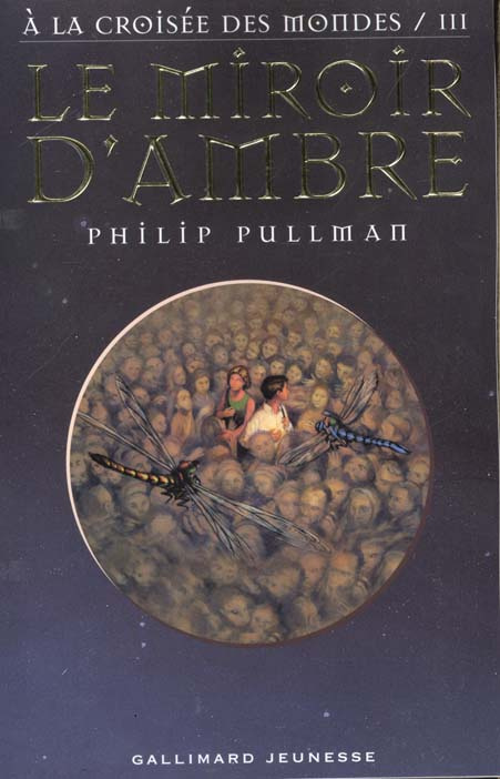 A la croisée des mondes Tome 3 : Le Miroir d'Ambre
