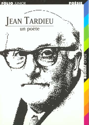 Jean Tardieu, un poète
