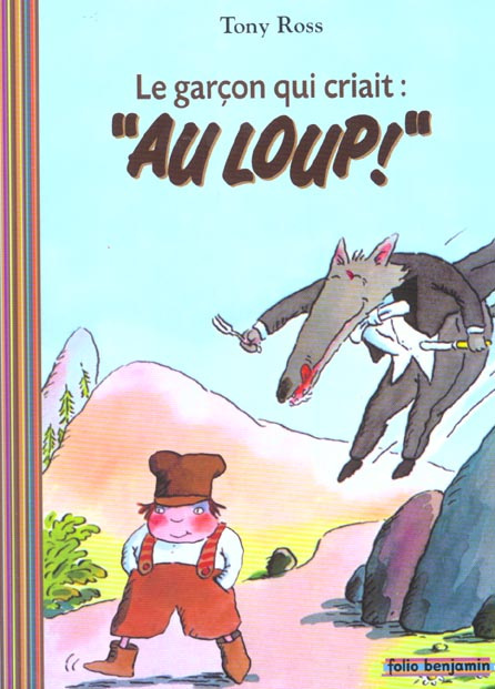 Le garçon qui criait : " Au loup ! "