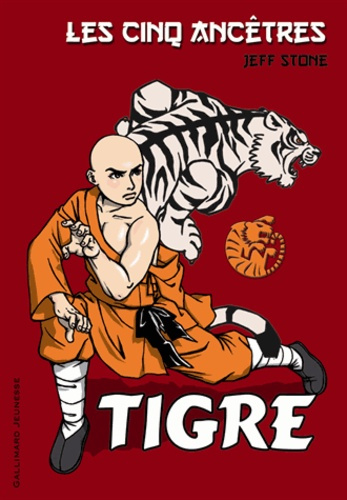 Les cinq ancêtres Tome 1 : Tigre
