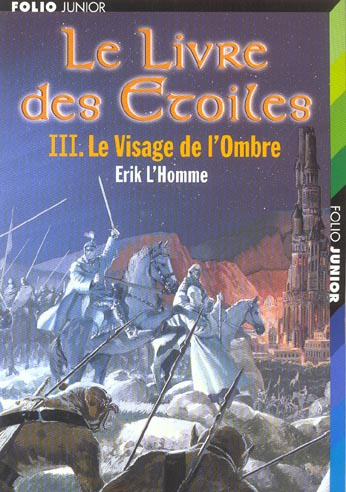 Le Livre des Etoiles Tome 3 : Le Visage de l'Ombre