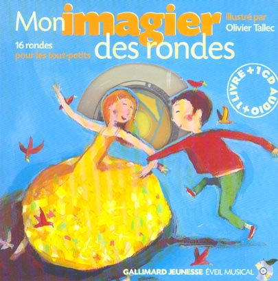Mon imagier des rondes. 16 Rondes pour les tout-petits, avec 1 CD audio