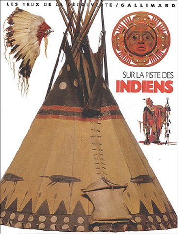 Sur la piste des Indiens