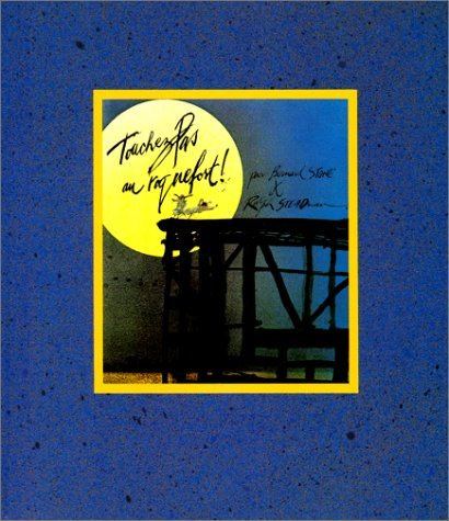 Touchez pas au roquefort !