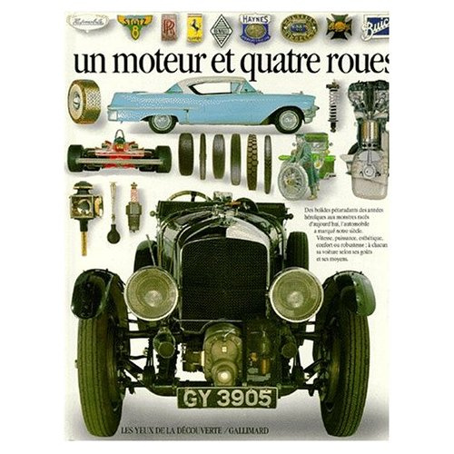 Un Moteur et quatre roues
