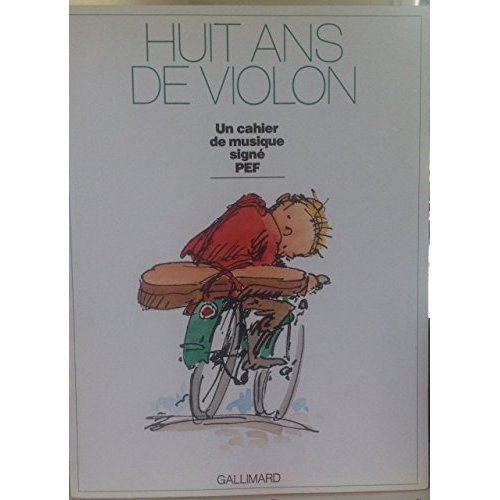 HUIT ANS DE VIOLON - UN CAHIER DE MUSIQUE