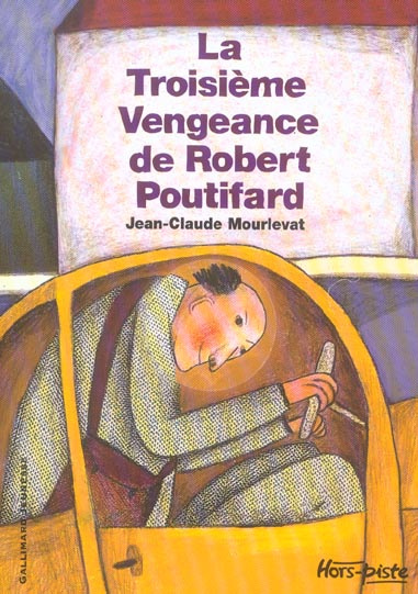 La Troisième Vengeance de Robert Poutifard