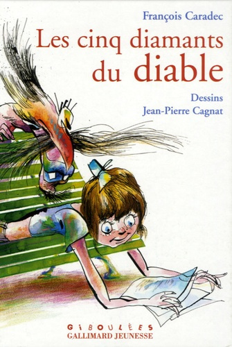 Les cinq diamants du diable. Nouvelles histoires pour Camille