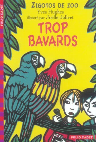 Zigotos de zoo : Trop bavards