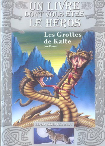 Loup Solitaire Tome 3 : Les Grottes de Kalte