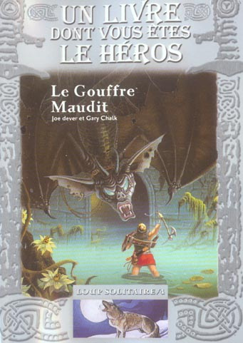 Loup Solitaire Tome 4 : Le Gouffre Maudit