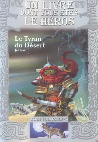 Loup Solitaire Tome 5 : Le Tyran du Désert