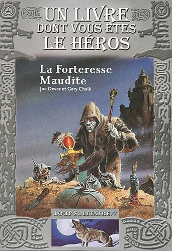 Loup Solitaire Tome 7 : La Forteresse Maudite