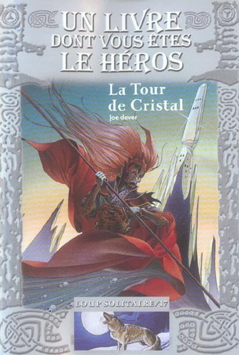 Loup Solitaire Tome 17 : La Tour de Cristal