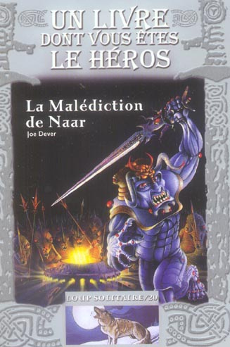 Loup Solitaire Tome 20 : La Malédiction de Naar