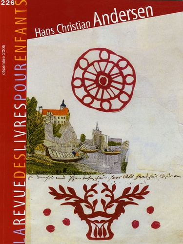 La revue des livres pour enfants N° 226, Décembre 2005 : Hans Christian Andersen