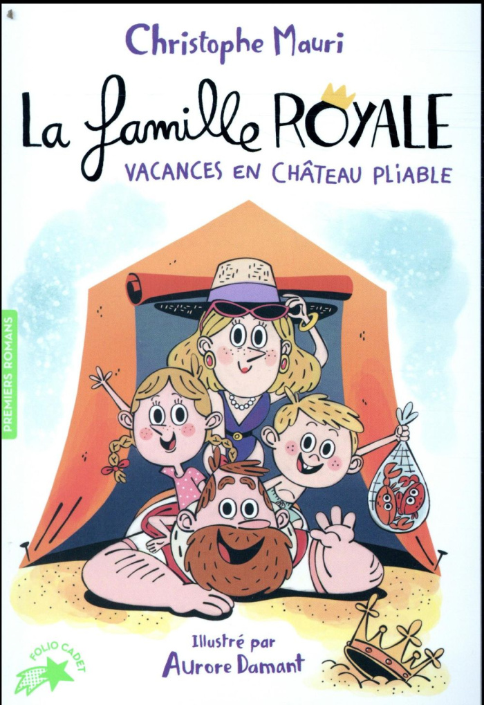 La famille royale Tome 1 : Vacances en château pliable